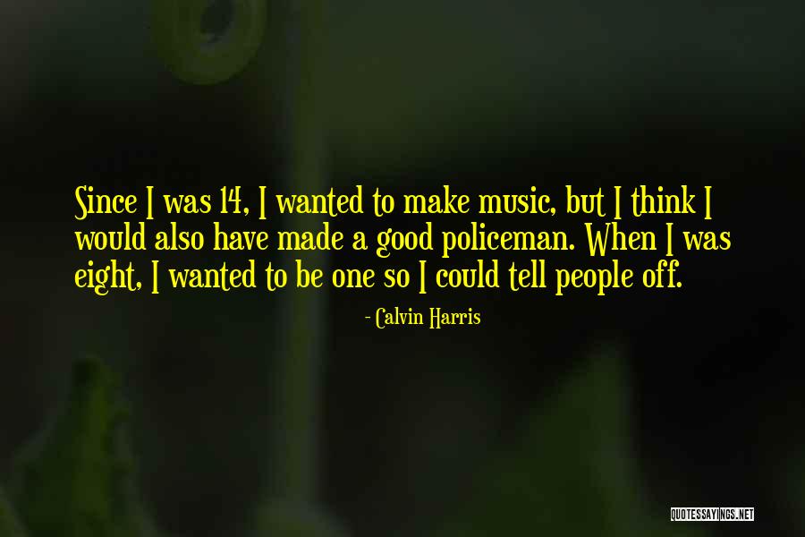 Berkata Quotes By Calvin Harris Berkata Quotes By Calvin Harris