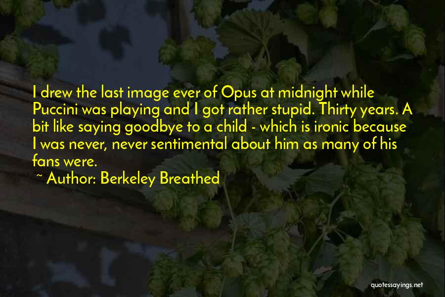 Berkeley Breathed Quotes 2012654