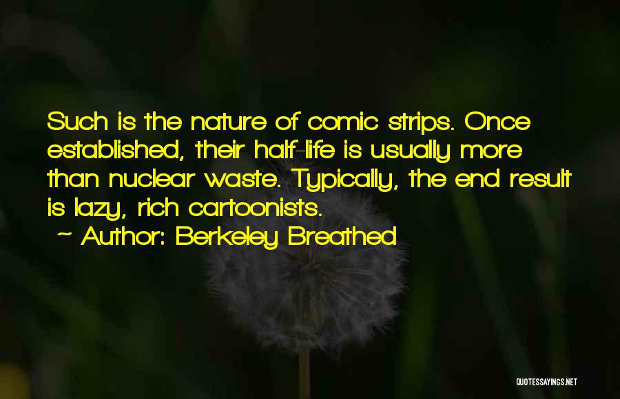 Berkeley Breathed Quotes 2080408