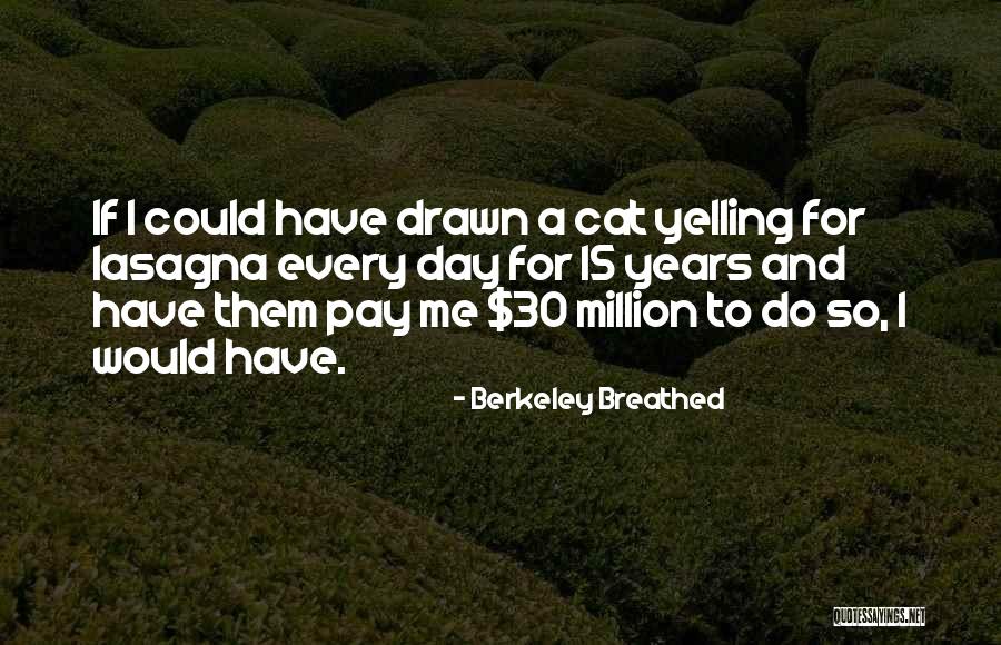 Berkeley Breathed Quotes 306117