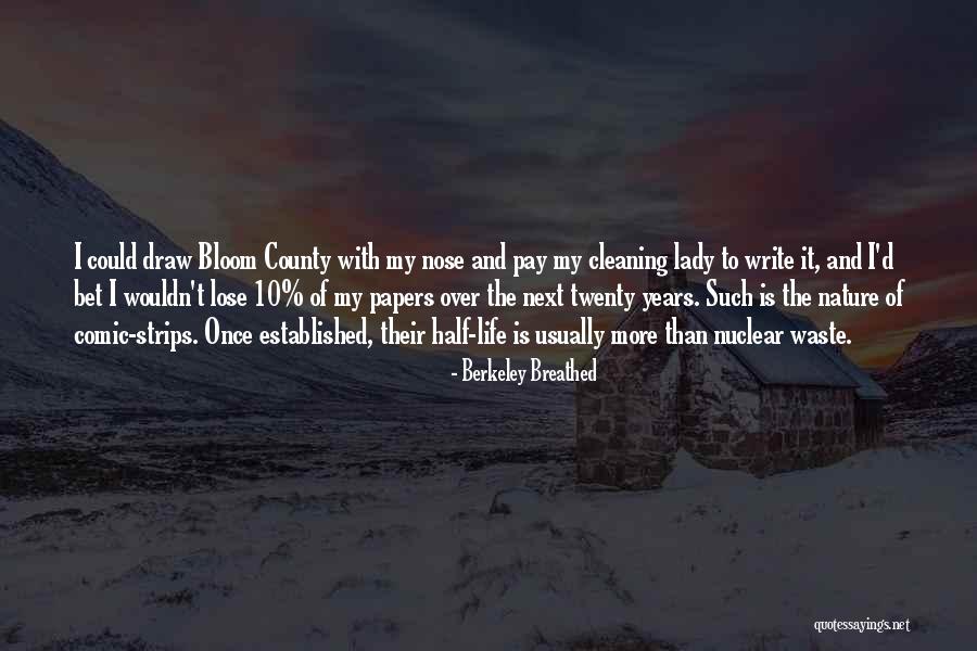 Berkeley Breathed Quotes 332305 Berkeley Breathed Quotes 332305