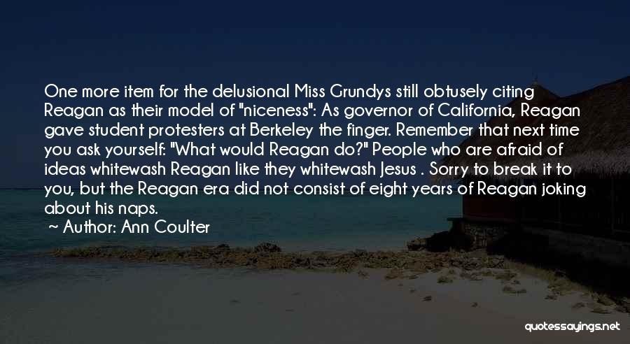 Berkeley Quotes By Ann Coulter
