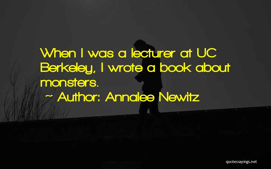 Berkeley Quotes By Annalee Newitz