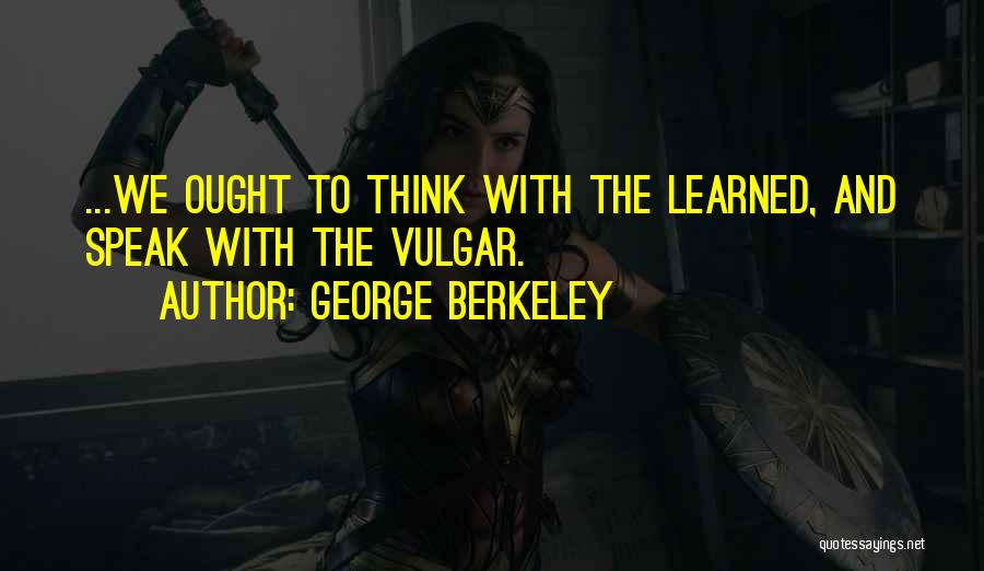 Berkeley Quotes By George Berkeley