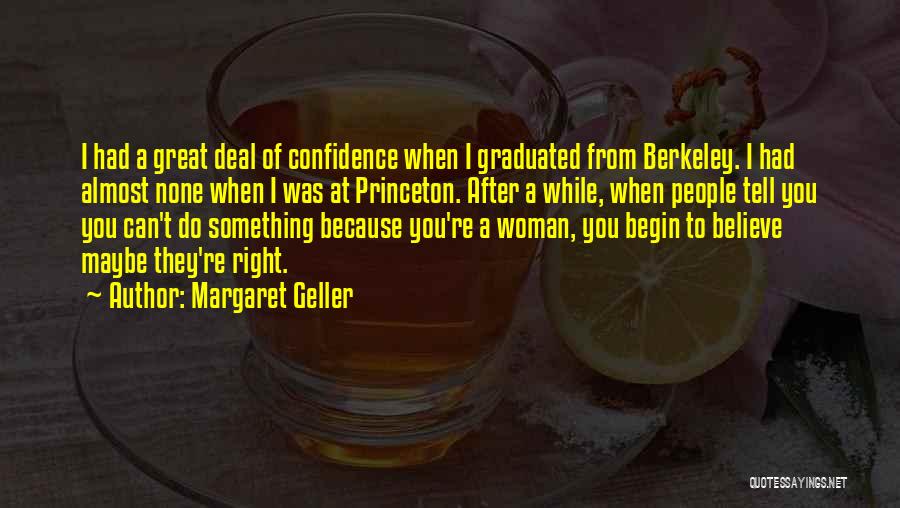 Berkeley Quotes By Margaret Geller