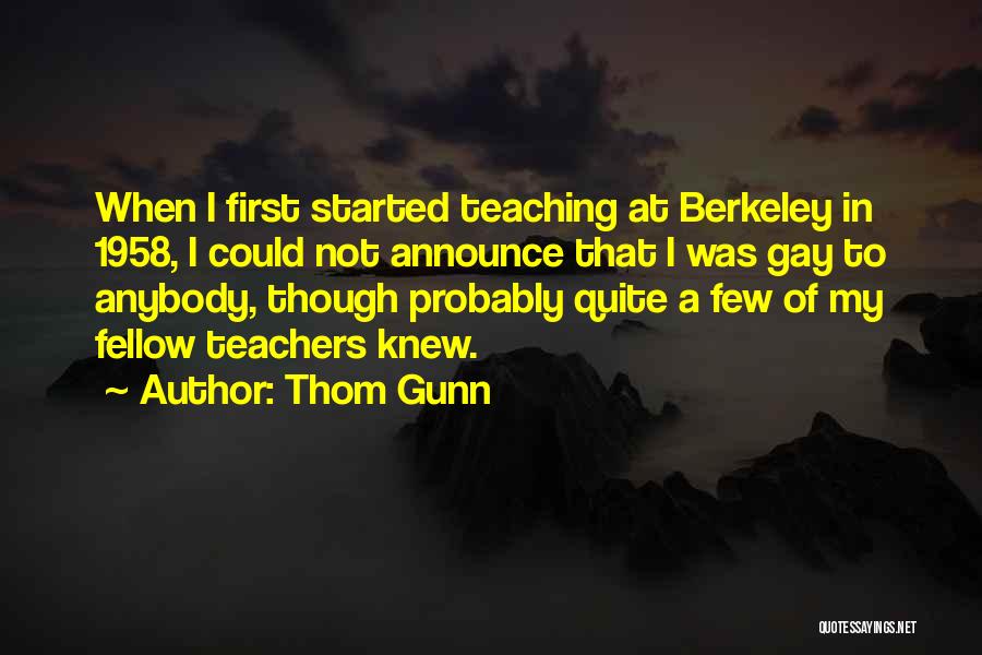 Berkeley Quotes By Thom Gunn