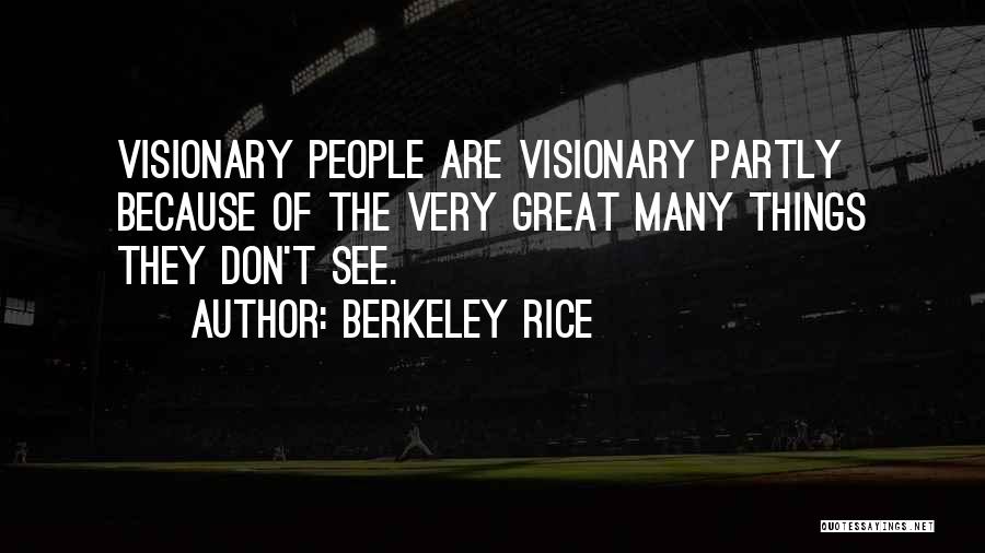 Berkeley Rice Quotes 413982