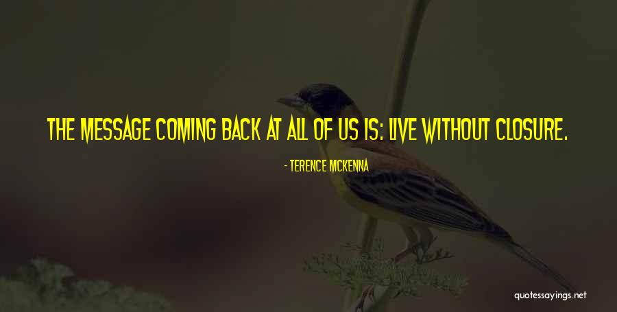 Berkeluarga Secara Quotes By Terence McKenna Berkeluarga Secara Quotes By Terence McKenna