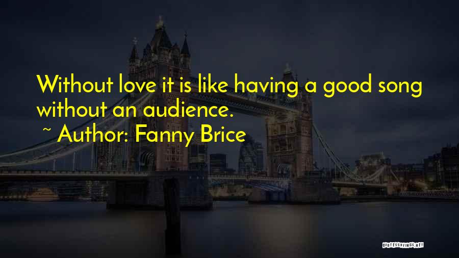 Berkemann Papucs Quotes By Fanny Brice