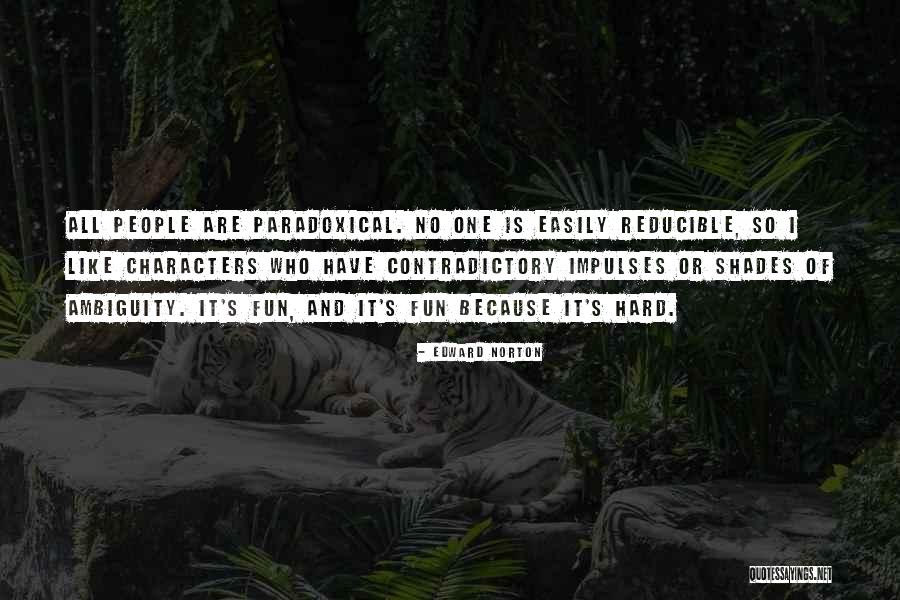 Berkemann Papucsok Quotes By Edward Norton Berkemann Papucsok Quotes By Edward Norton