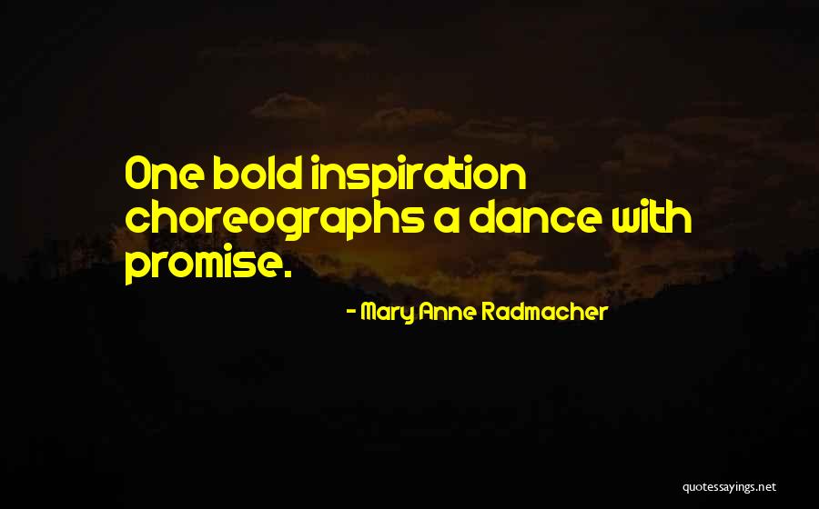 Berketa Brown Quotes By Mary Anne Radmacher Berketa Brown Quotes By Mary Anne Radmacher