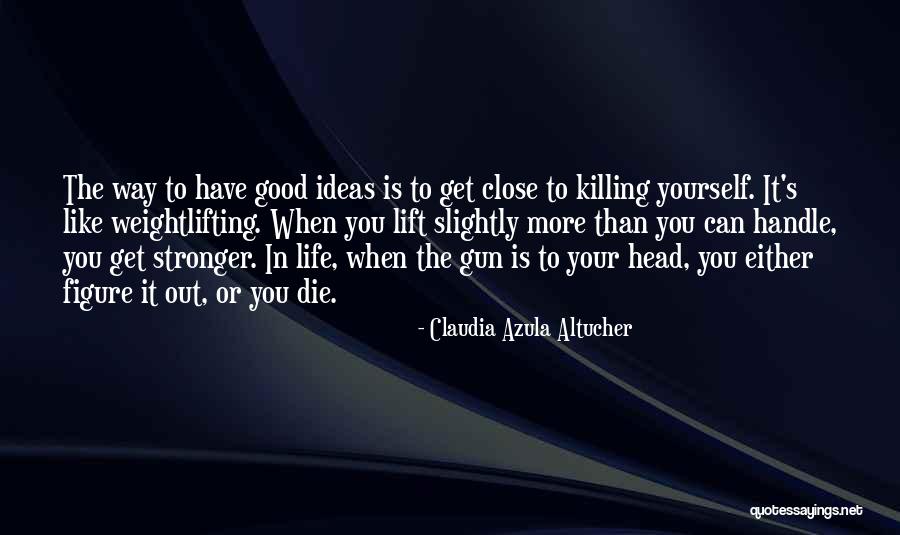 Berkheimer Associates Quotes By Claudia Azula Altucher Berkheimer Associates Quotes By Claudia Azula Altucher