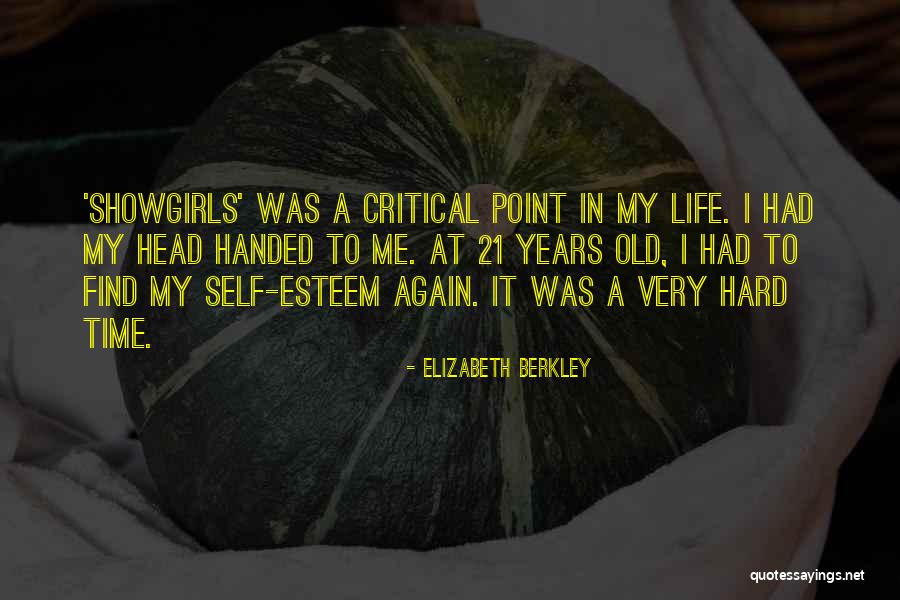 Berkley Quotes By Elizabeth Berkley Berkley Quotes By Elizabeth Berkley