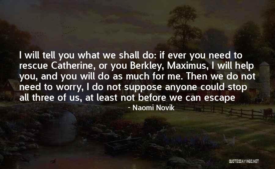 Berkley Quotes By Naomi Novik Berkley Quotes By Naomi Novik