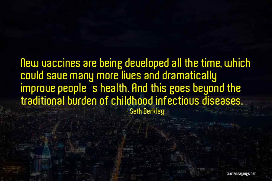 Berkley Quotes By Seth Berkley Berkley Quotes By Seth Berkley