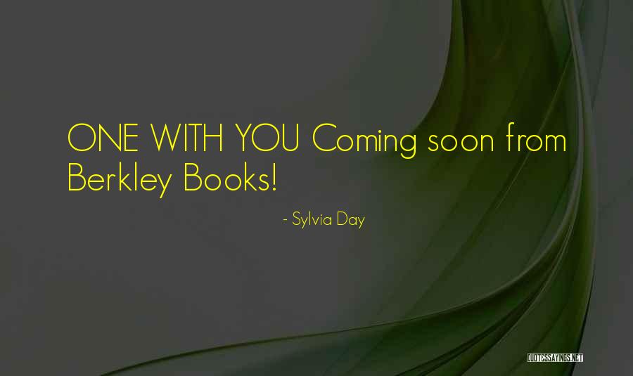 Berkley Quotes By Sylvia Day Berkley Quotes By Sylvia Day