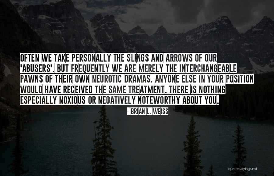 Berkner Band Quotes By Brian L. Weiss Berkner Band Quotes By Brian L. Weiss