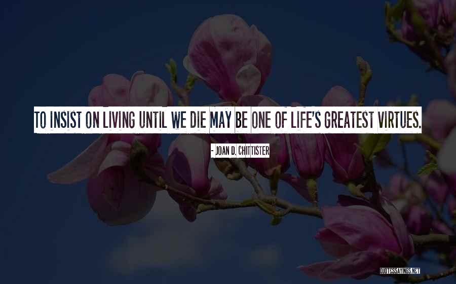 Berkoff Actor Quotes By Joan D. Chittister Berkoff Actor Quotes By Joan D. Chittister