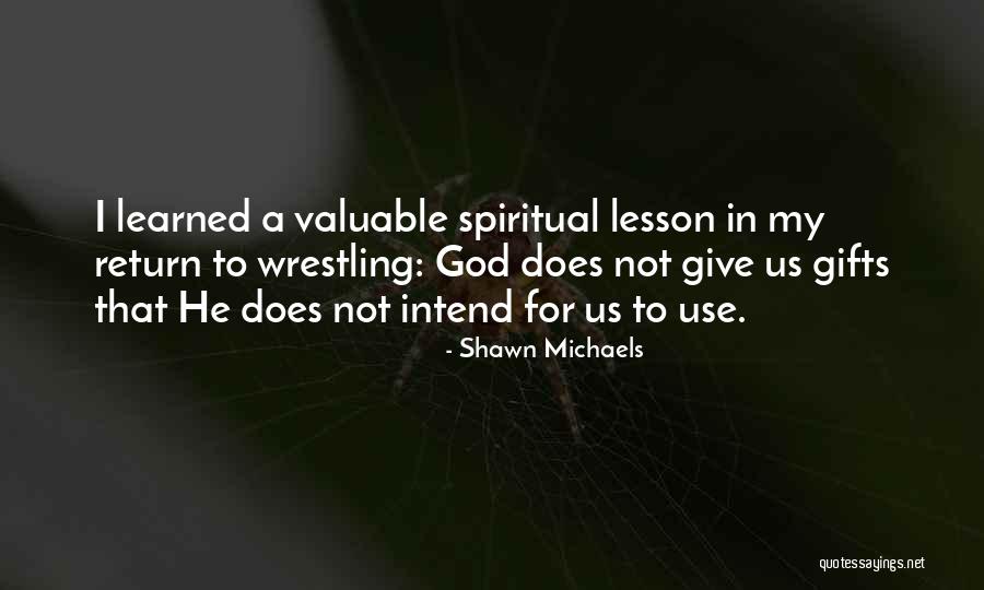 Berkoff Plays Quotes By Shawn Michaels Berkoff Plays Quotes By Shawn Michaels
