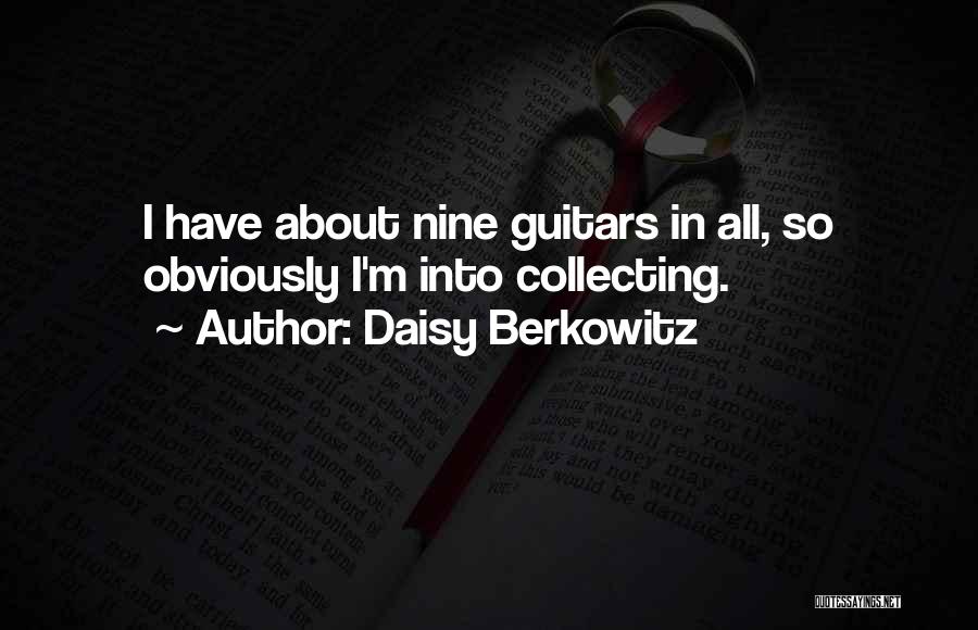 Berkowitz Quotes By Daisy Berkowitz