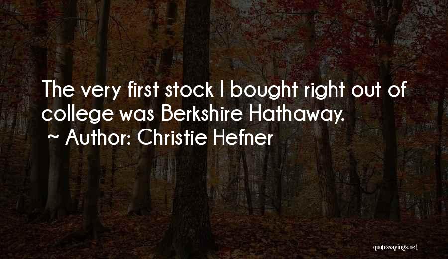 Berkshire Hathaway Quotes By Christie Hefner