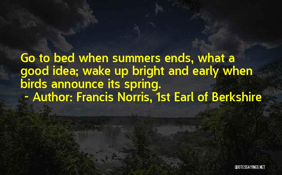 Berkshire Quotes By Francis Norris, 1st Earl Of Berkshire