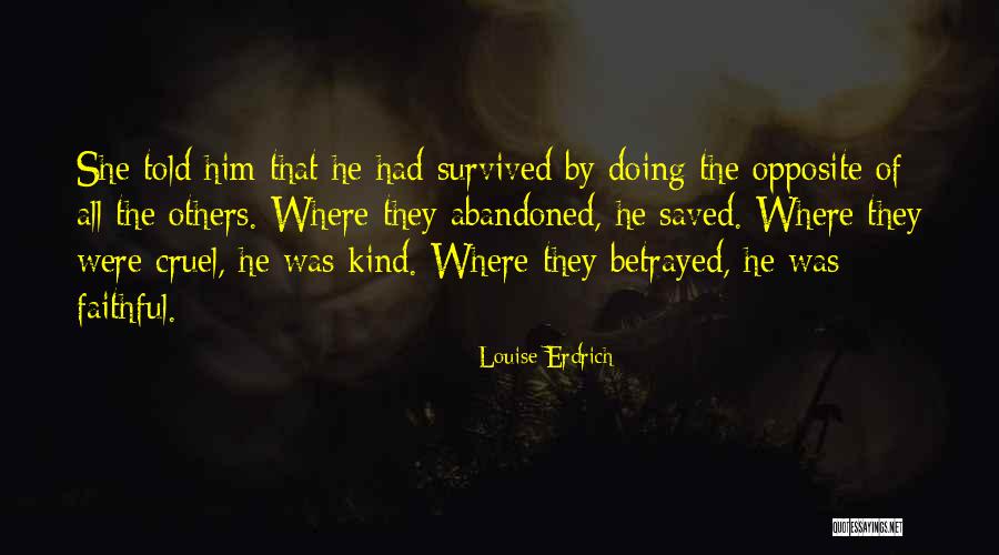 Berlaku Jujur Quotes By Louise Erdrich Berlaku Jujur Quotes By Louise Erdrich