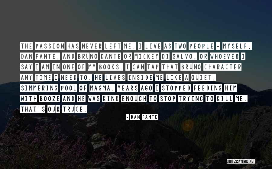 Berlex Quotes By Dan Fante Berlex Quotes By Dan Fante