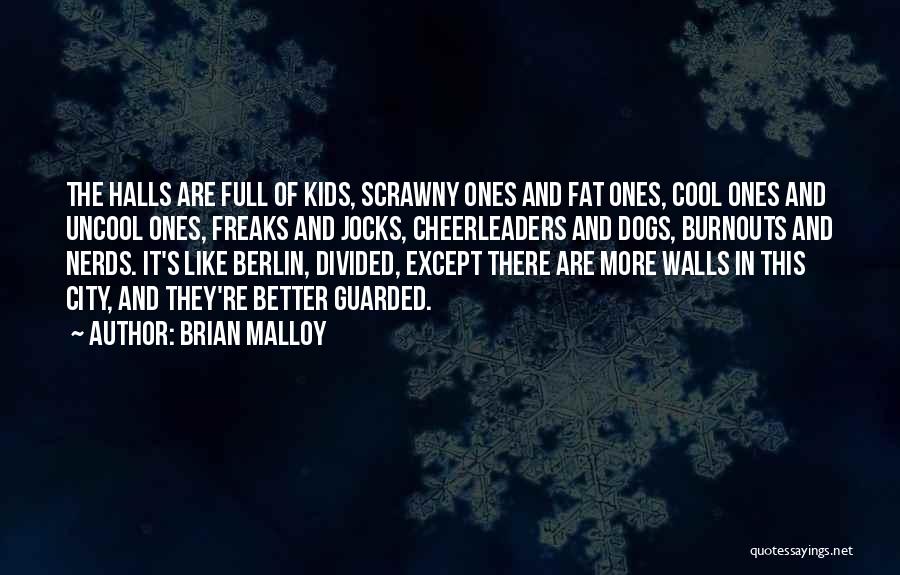 Berlin City Quotes By Brian Malloy