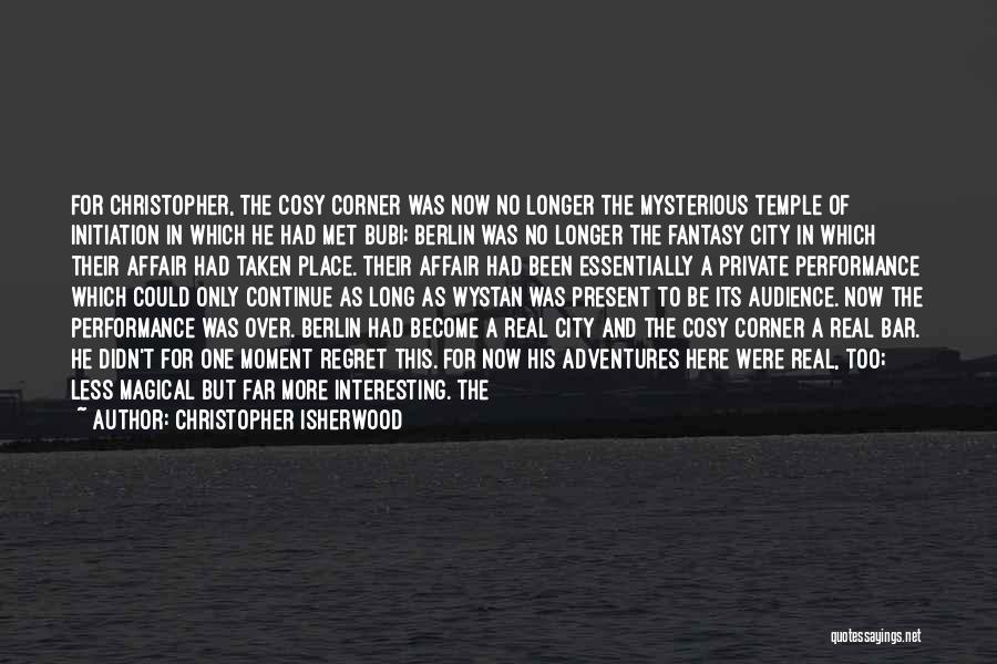 Berlin City Quotes By Christopher Isherwood