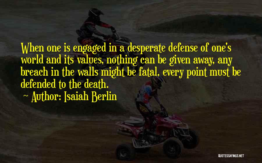 Berlin Isaiah Quotes By Isaiah Berlin