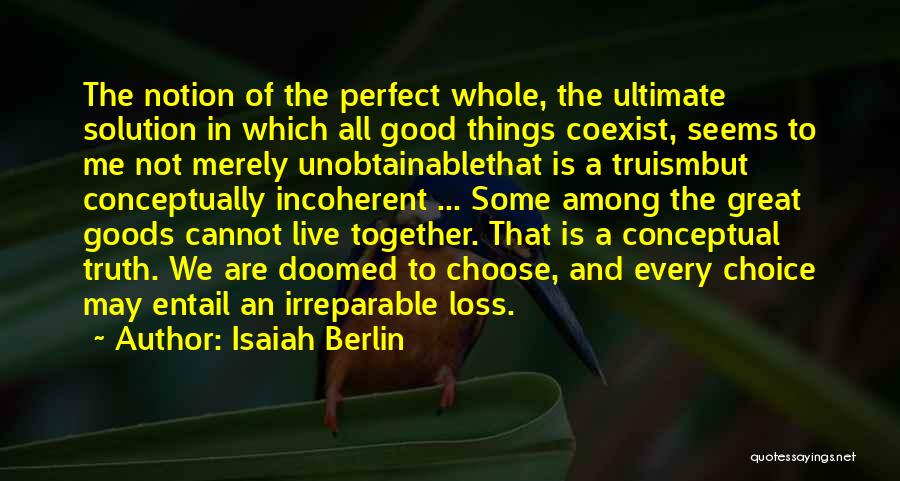 Berlin Isaiah Quotes By Isaiah Berlin