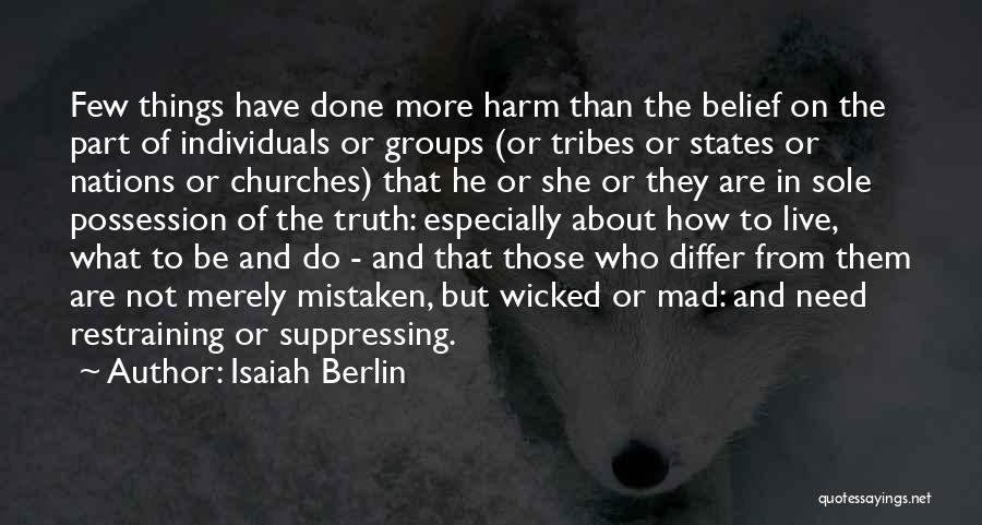 Berlin Isaiah Quotes By Isaiah Berlin