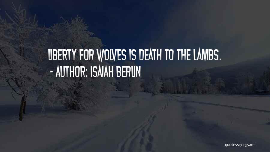 Berlin Isaiah Quotes By Isaiah Berlin