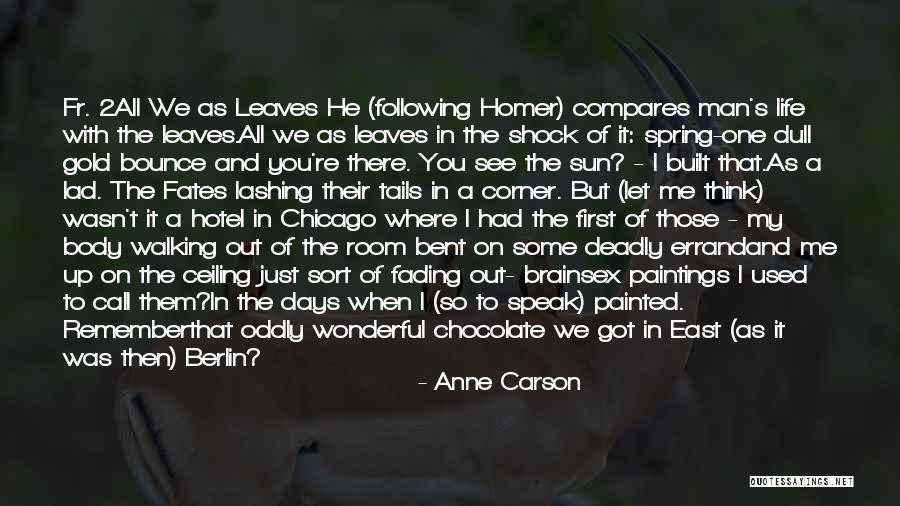 Berlin Quotes By Anne Carson Berlin Quotes By Anne Carson