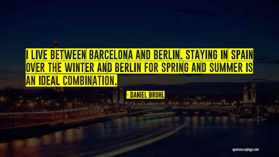 Berlin Quotes By Daniel Bruhl