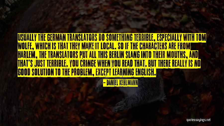 Berlin Quotes By Daniel Kehlmann Berlin Quotes By Daniel Kehlmann
