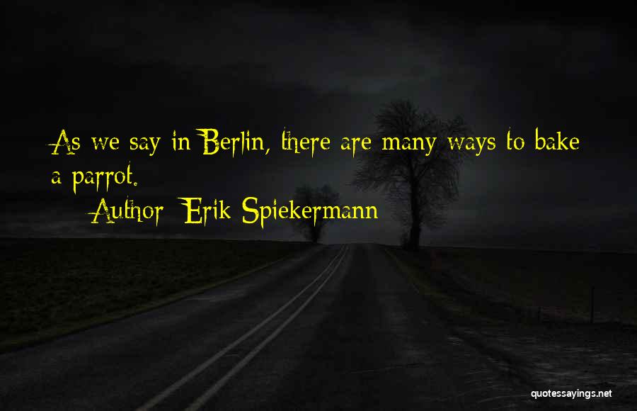 Berlin Quotes By Erik Spiekermann