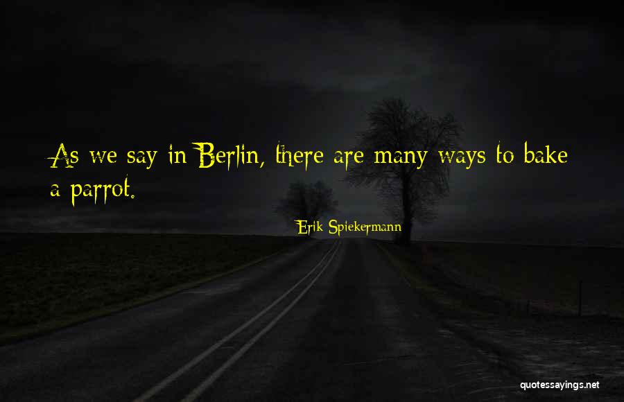 Berlin Quotes By Erik Spiekermann