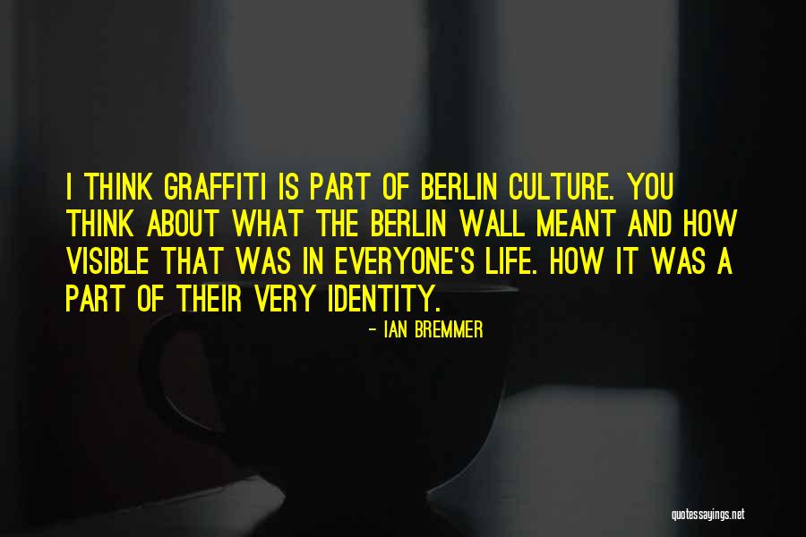 Berlin Quotes By Ian Bremmer