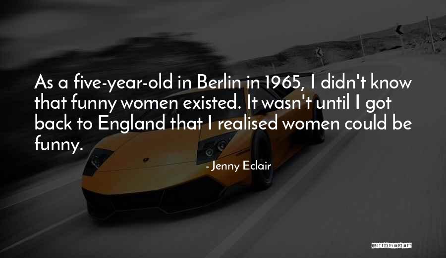 Berlin Quotes By Jenny Eclair