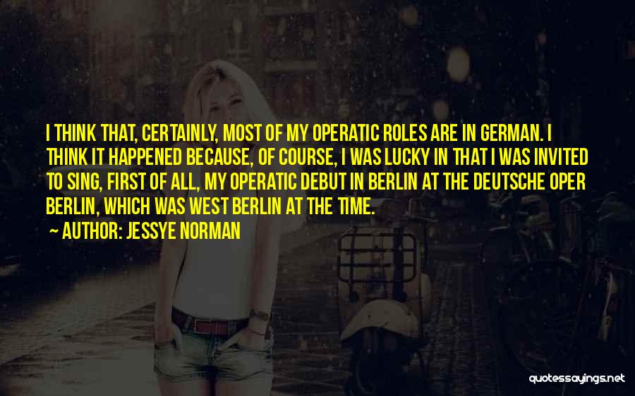Berlin Quotes By Jessye Norman