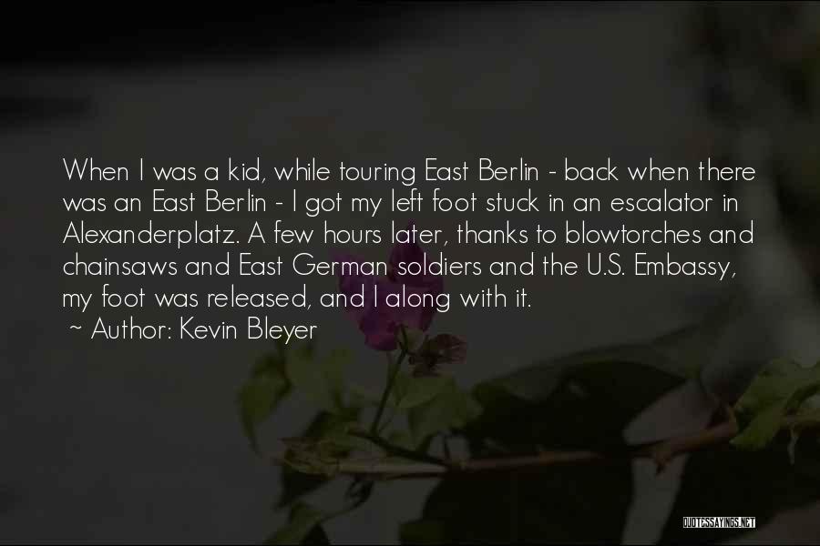 Berlin Quotes By Kevin Bleyer