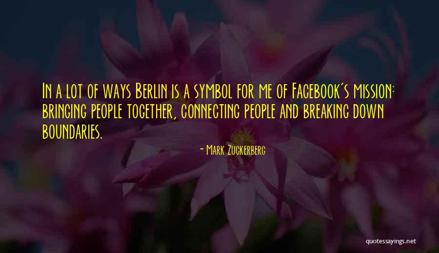 Berlin Quotes By Mark Zuckerberg