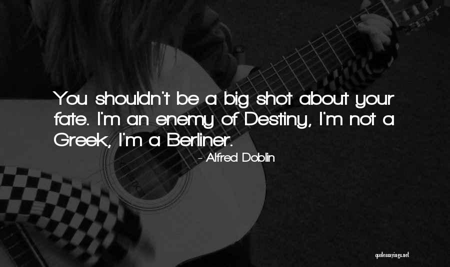 Berliner Quotes By Alfred Doblin Berliner Quotes By Alfred Doblin