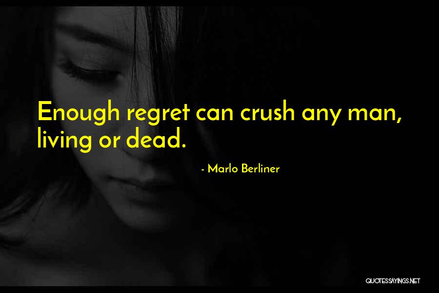 Berliner Quotes By Marlo Berliner Berliner Quotes By Marlo Berliner