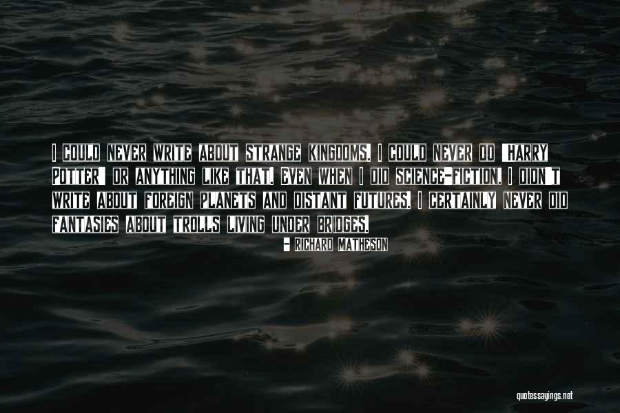 Berlingers Quotes By Richard Matheson Berlingers Quotes By Richard Matheson