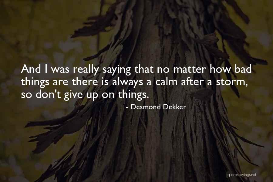 Berlumi Quotes By Desmond Dekker Berlumi Quotes By Desmond Dekker