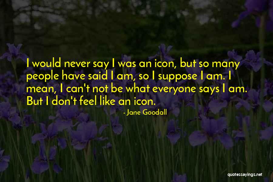 Berlusconis Women Quotes By Jane Goodall Berlusconis Women Quotes By Jane Goodall