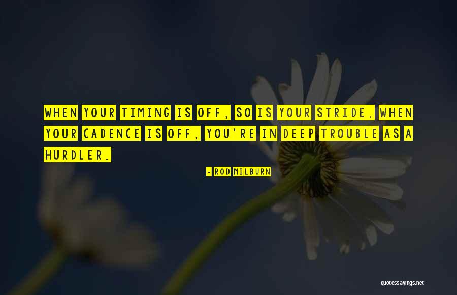 Berlyn Fuentes Quotes By Rod Milburn Berlyn Fuentes Quotes By Rod Milburn